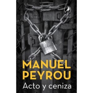 Acto Y Ceniza-Manuel Peyrou-Del Zorzal