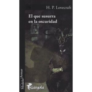 QUE SUSURRA EN LA OSCURIDAD, EL