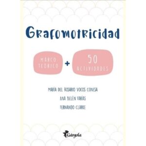 GRAFOMOTRICIDAD - MARCO TEORICO + 50 ACTIVIDADES