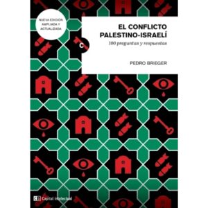 CONFLICTO PALESTINO ISRAELI, EL (NUEVA EDICION AMPLIADA)