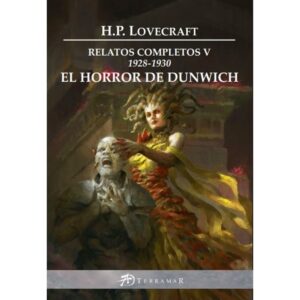 HORROR DE DUNWICH, EL - RELATOS COMPLETOS V