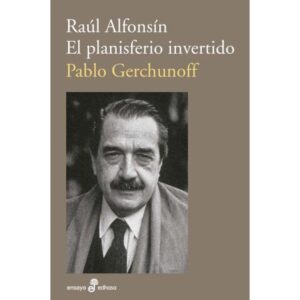 RAUL ALFONSIN - EL PLANISFERIO INVERTIDO
