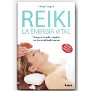 Reiki - La Energia Vital 2/Ed.-Chang Tsung Li-Ediciones Lea