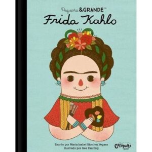 FRIDA KAHLO - PEQUEÑA Y GRANDE (TD)