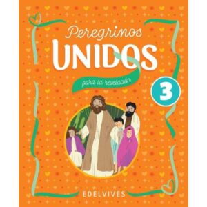 PEREGRINOS UNIDOS 3 PARA LA REVELACION