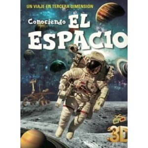 CONOCIENDO EL ESPACIO. UN VIAJE EN TERCERA DIMENSION