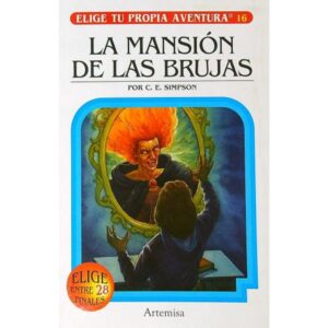 MANSION DE LAS BRUJAS, LA - ELIGE TU PROPIA AVENTURA 16