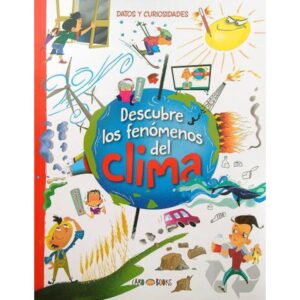 Descubre Los Fenomenos Del Clima - Datos Y Curiosidades-Andrea Bernardez-Artemisa