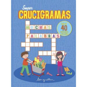 SUPER CRUCIGRAMAS - MAS DE 40 CRUCIGRAMAS ILUSTRADOS
