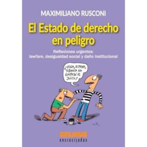 ESTADO DE DERECHO EN PELIGRO, EL
