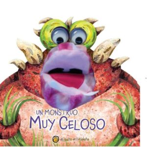 Un Monstruo Muy Celoso - Monstruos Mañosos-El Gato De Hojalata-Guadal