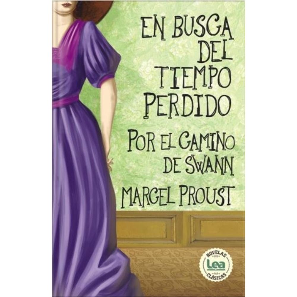 EN BUSCA DEL TIEMPO PERDIDO 1 - POR EL CAMINO DE SWANN