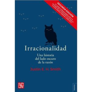 IRRACIONALIDAD - UNA HISTORIA DEL LADO OSCURO DEL CORAZON