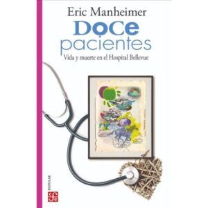 DOCE PACIENTES. VIDA Y MUERTE EN EL HOSPITAL BELLEVUE