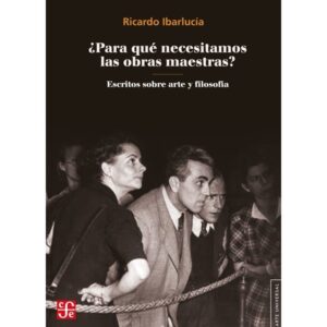 PARA QUE NECESITAMOS LAS OBRAS MAESTRAS?