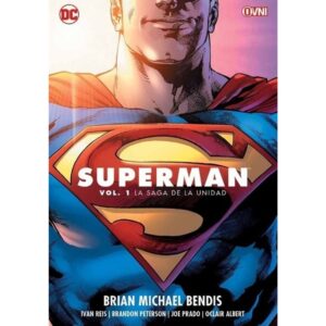 SUPERMAN DE BRIAN MICHAEL BENDIS VOL. 1 - LA SAGA DE LA UNIDAD