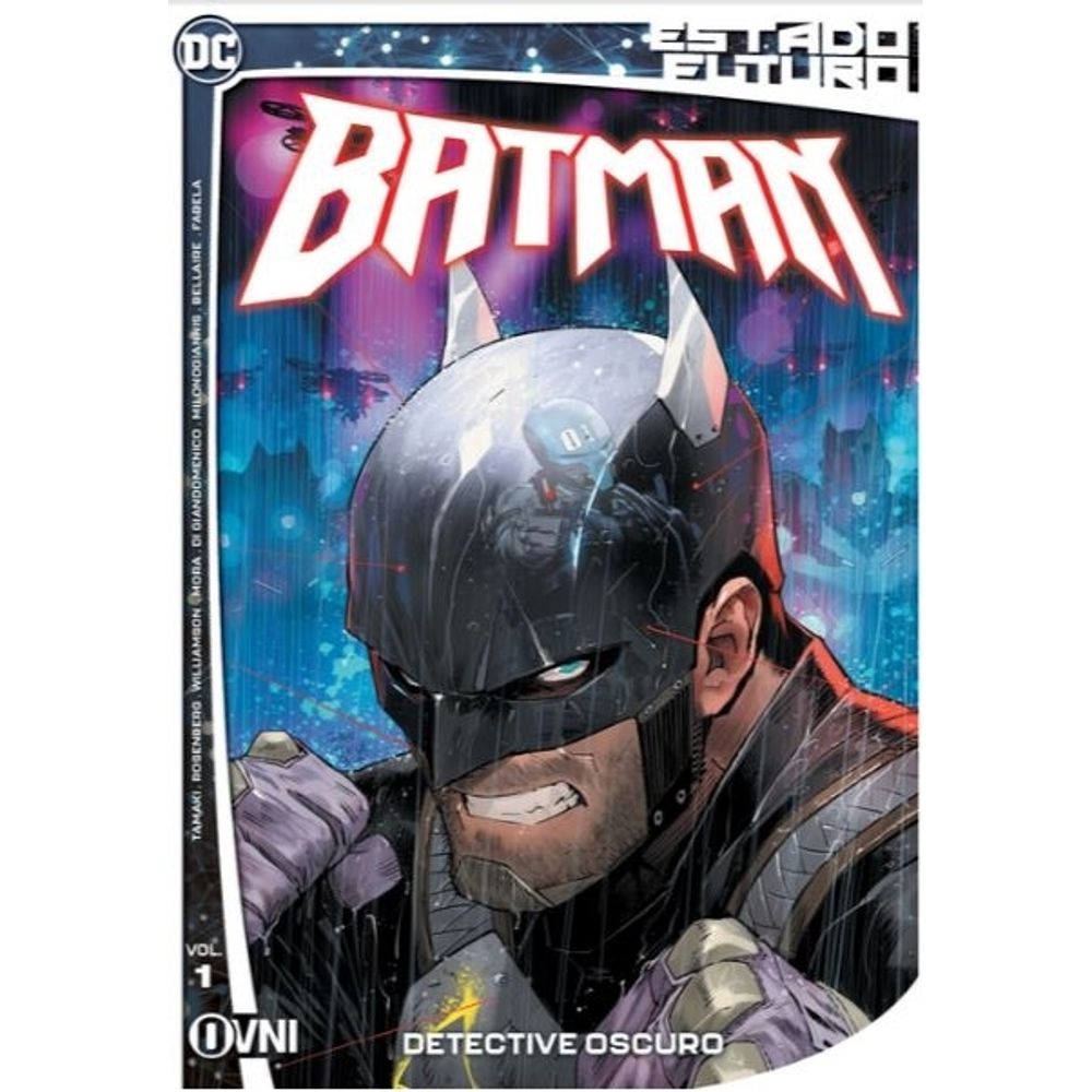 DETECTIVE OSCURO - ESTADO FUTURO - BATMAN VOL. 01
