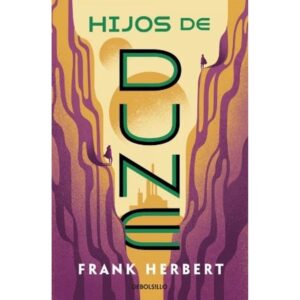 HIJOS DE DUNE - LAS CRONICAS DE DUNE 3