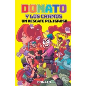 DONATO Y LOS CHAMOS. UN RESCATE PELIGROSO