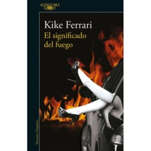 SIGNIFICADO DEL FUEGO, EL