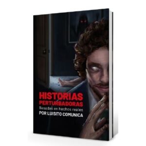 HISTORIAS PERTURBADORAS