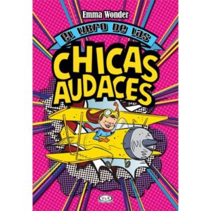 LIBRO DE LAS CHICAS AUDACES, EL  - N/ED.