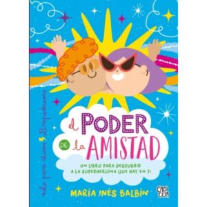 PODER DE LA AMISTAD, EL