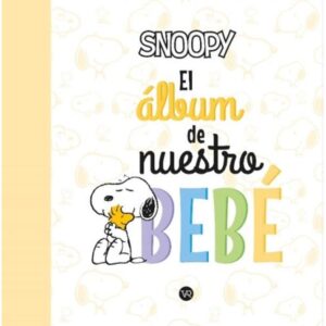 SNOOPY EL ALBUM DE NUESTRO BEBE
