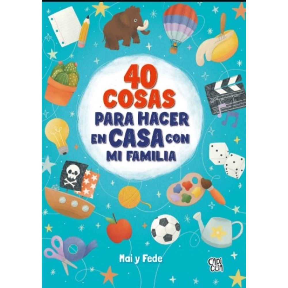 40 Cosas Para Hacer En Casa Con Mi Familia-Mariana Gonzalez De Langarica-V&R