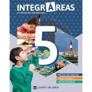 Integrareas 5 Nacion (Lengua - Sociales - Naturales)--Puerto De Palos