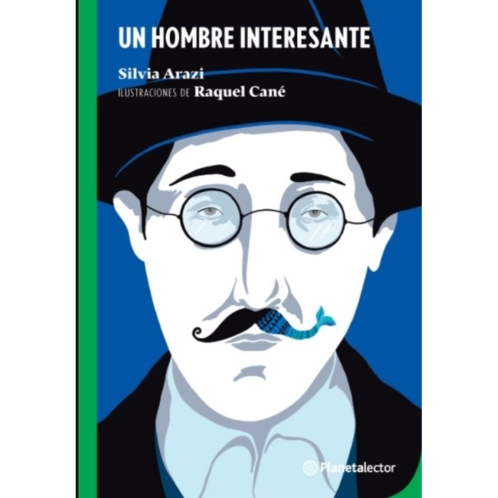 UN HOMBRE INTERESANTE - PLANETA AZUL