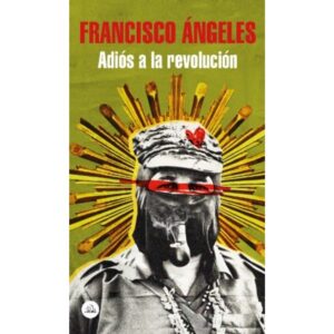 Adios A La Revolucion - Mapa De Las Lenguas-Francisco Angeles-Literatura Rand