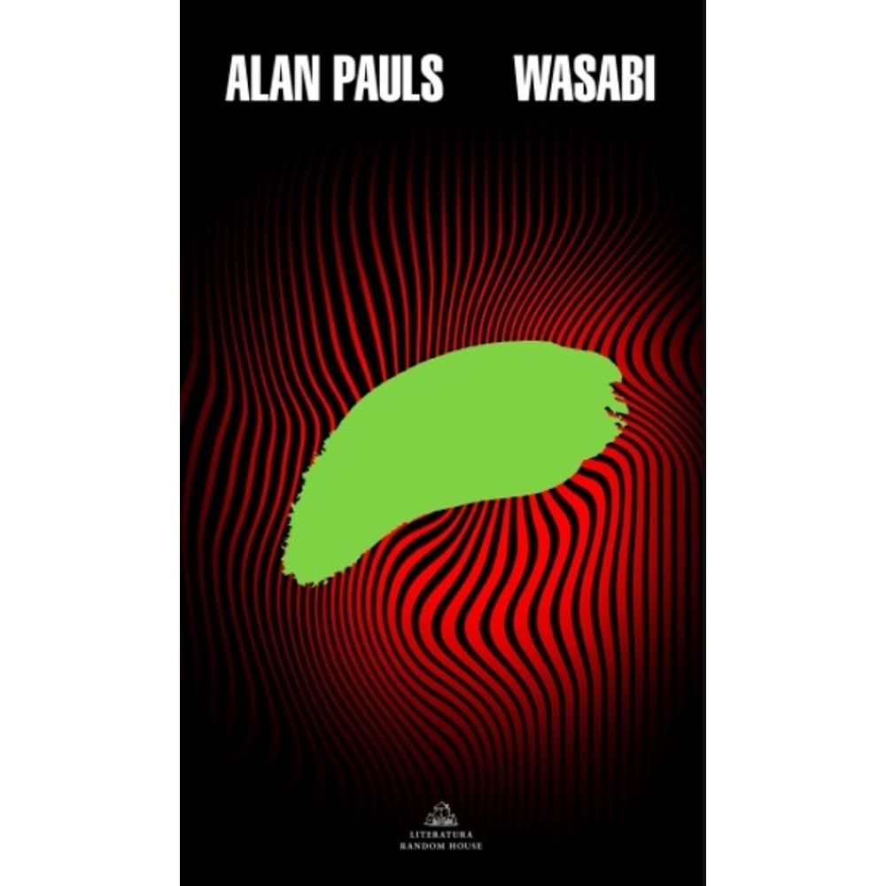Wasabi-Alan Pauls-Literatura Rand