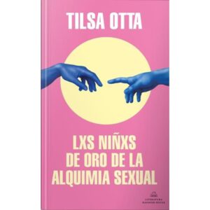 NIÑOS DE ORO DE LA ALQUIMIA SEXUAL, LOS