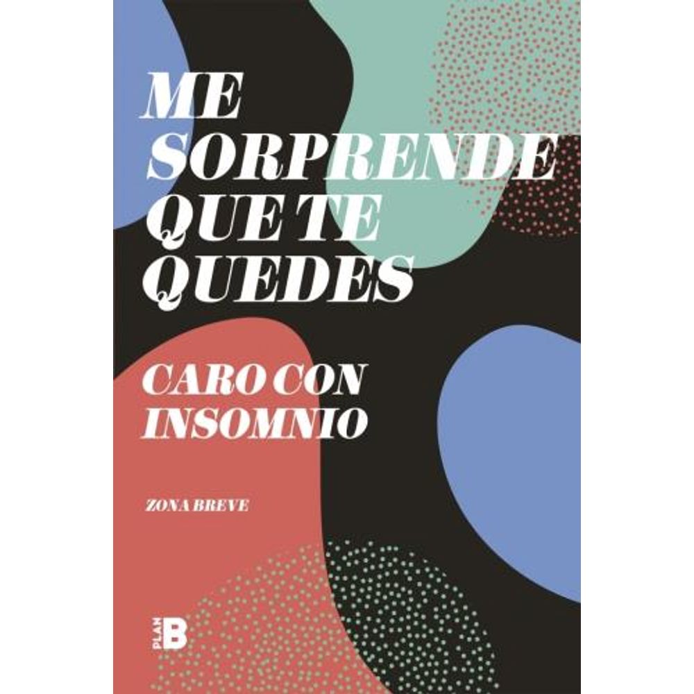 ME SORPRENDE QUE TE QUEDES