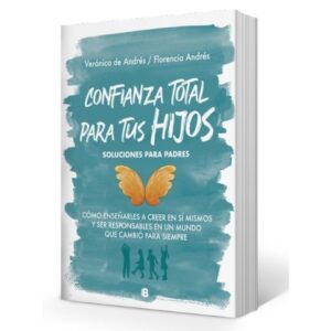 CONFIANZA TOTAL PARA TUS HIJOS