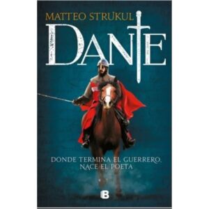 DANTE - DONDE TERMINA EL GUERRERO NACE EL POETA