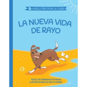 NUEVA VIDA DE RAYO, LA - HUELLITAS POR LA CASA 2