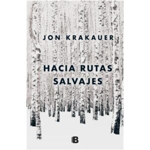 HACIA RUTAS SALVAJES