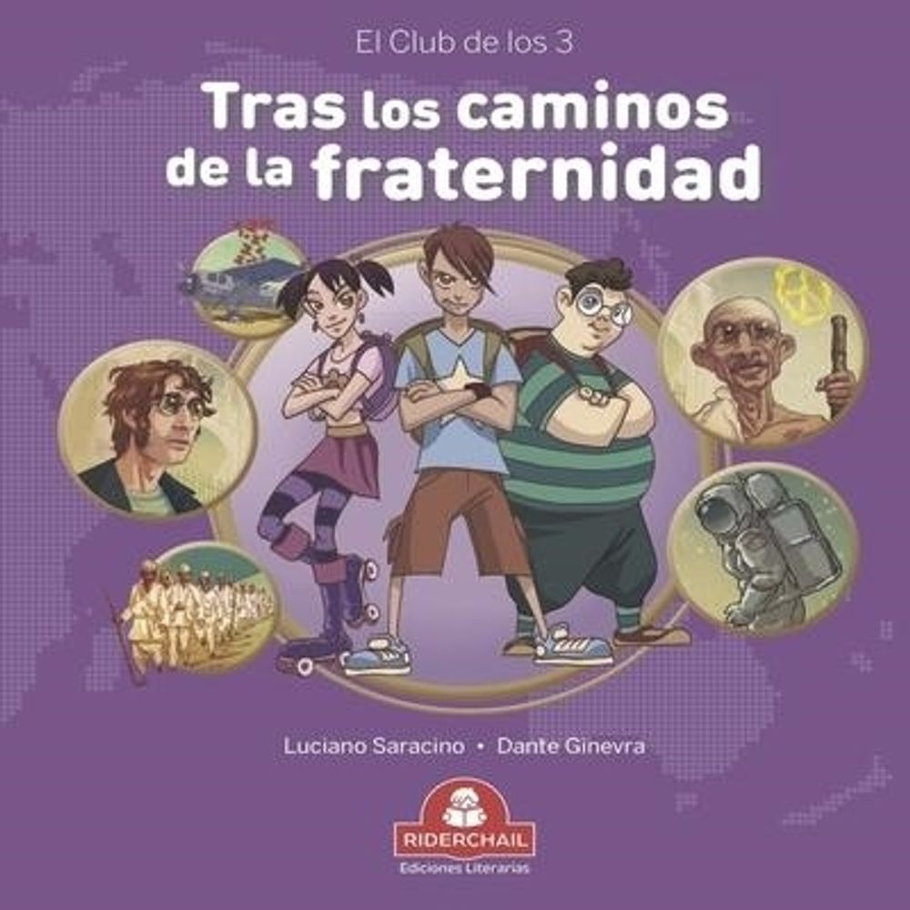 Tras Los Caminos De La Fraternidad - 2/Ed.- El Club De Los Tres-Luciano Saracino-Riderchail