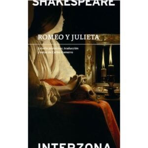 Romeo Y Julieta-William Shakespeare-Interzona Edito