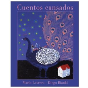 Cuentos Cansados - Incluso Los Grandes-Mario Levrero-Pequeño Editor
