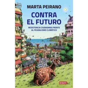 Contra El Futuro-Marta Peirano-Debate