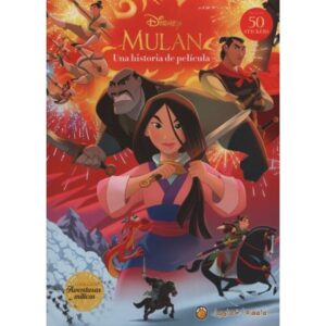MULAN - LA HISTORIA DE LA PELICULA (INCLUYE 50 STICKERS)