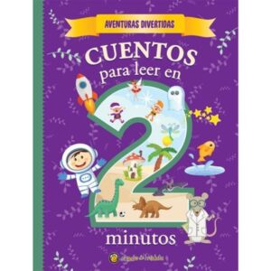 AVENTURAS DIVERTIDAS - CUENTOS PARA LEER EN DOS MINUTOS