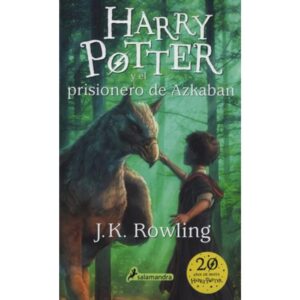 HARRY POTTER III - Y EL PRISIONERO DE AZKABAN