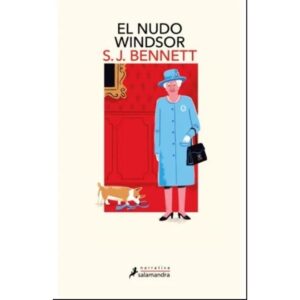 NUDO WINDSOR, EL - SU MAJESTAD, LA REINA INVESTIGADORA 1