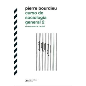 CURSO DE SOCIOLOGIA GENERAL VOL.2 - EL CONCEPTO DE CAPITAL