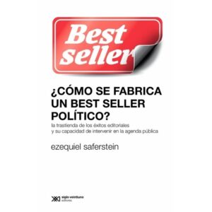 COMO SE FABRICA UN BEST SELLER POLITICO?