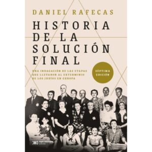 Historia De La Solucion Final (Ed. 2021)-Daniel Rafecas-Siglo Xxi Edito